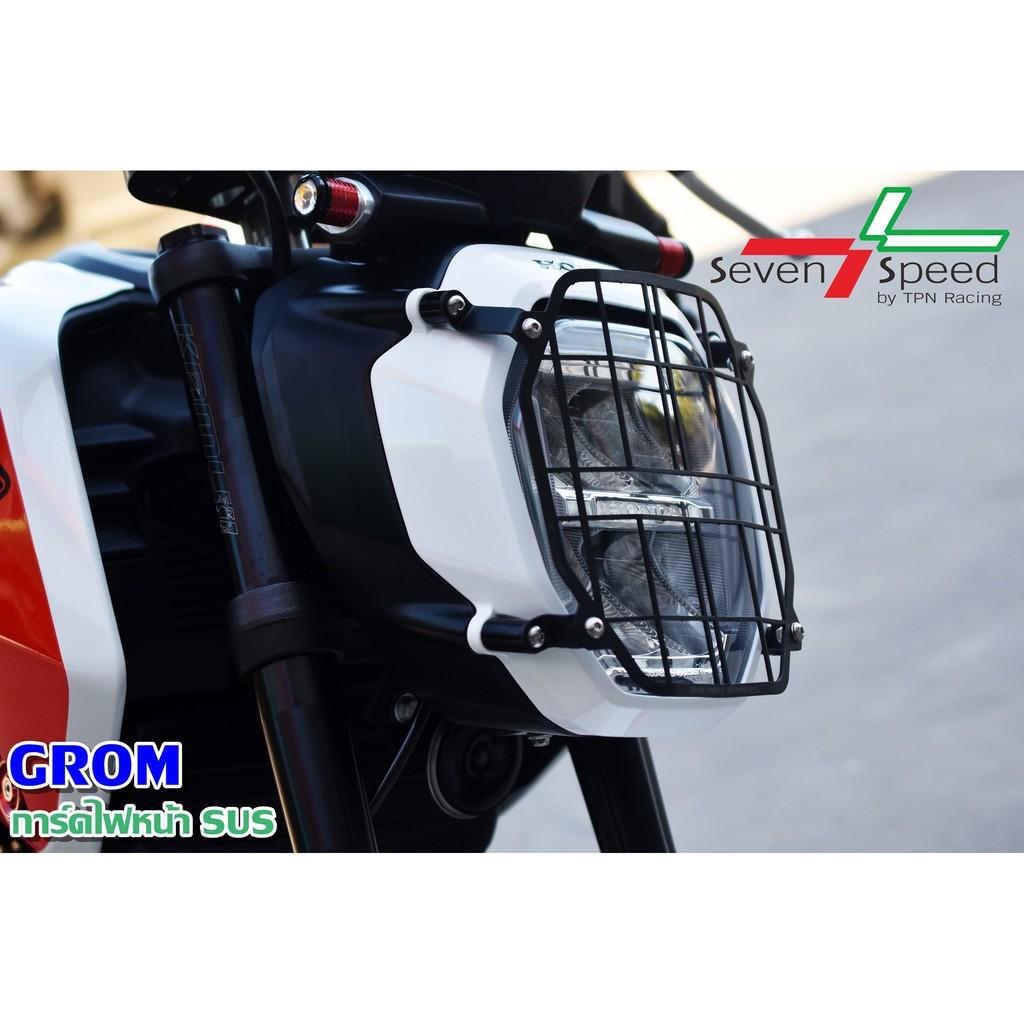 การ์ดไฟหน้า grom 🔥 SUS Seven Speed *แท้ งานตรงรุ่น ไม่ต้องแปลงรถ - งานไทยแท้ เกรดพรีเมี่ยม