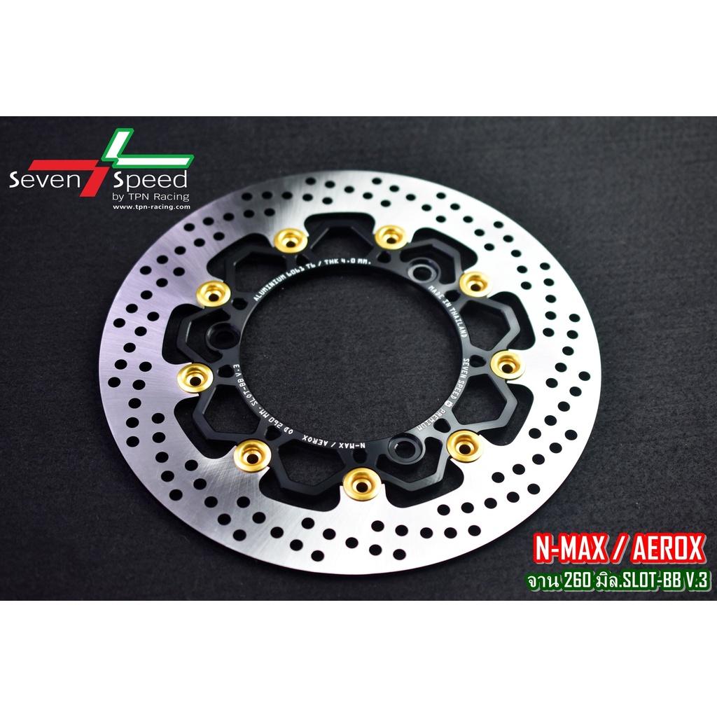 NEW!!2022 จานดิสก์หน้า AEROX ขนาด 260 มิล  V.3 SEVEN SPEED BS4530